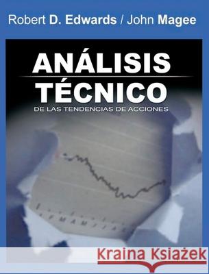 Analisis Tecnico de las Tendencias de Acciones / Technical Analysis of Stock Trends (Spanish Edition) Robert D. Edwards 9788719111002 BN Publishing - książka