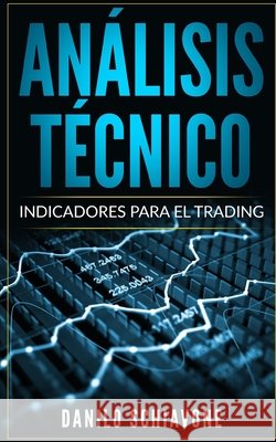 Análisis Técnico: Indicadores para el trading Schiavone, Danilo 9781691369904 Independently Published - książka