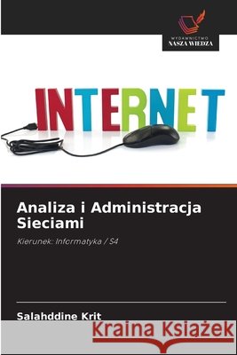 Analiza i Administracja Sieciami Krit, Salahddine 9786209922282 Wydawnictwo Nasza Wiedza - książka