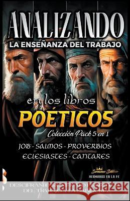 Analizando la Ensenanza del Trabajo en los Libros Poeticos Sermones Biblicos   9798223396857 Seminit Publications - książka