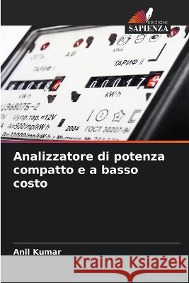Analizzatore di potenza compatto e a basso costo Anil Kumar 9786205736654 Edizioni Sapienza - książka