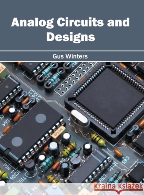 Analog Circuits and Designs Gus Winters 9781632385239 NY Research Press - książka