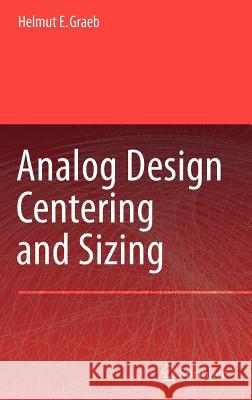 Analog Design Centering and Sizing Helmut E. Graeb 9781402060038 Springer - książka