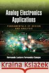 Analog Electronics Applications: Fundamentals of Design and Analysis Hernando Lautar 9780367872496 CRC Press
