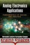 Analog Electronics Applications: Fundamentals of Design and Analysis Hernando Lautar 9781498714952 CRC Press