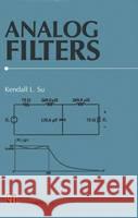 Analog Filters Kendall L. Su   9780412638404 Chapman and Hall - książka
