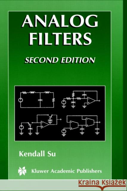 Analog Filters Kendall L. Su K. L. Su Su 9781402070334 Springer - książka