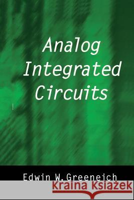 Analog Integrated Circuits Edwin W. Greeneich 9781461377658 Springer - książka