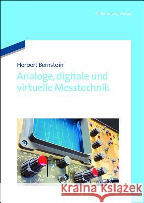 Analoge, digitale und virtuelle Messtechnik Herbert Bernstein 9783486709490 Walter de Gruyter - książka