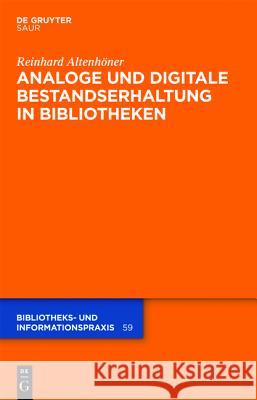 Analoge Und Digitale Bestandserhaltung in Bibliotheken Altenhöner, Reinhard 9783110364750 De Gruyter Saur - książka