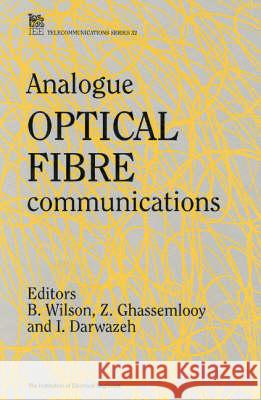 Analogue Optical Fibre Communications  9780852968321 Institution of Engineering and Technology - książka