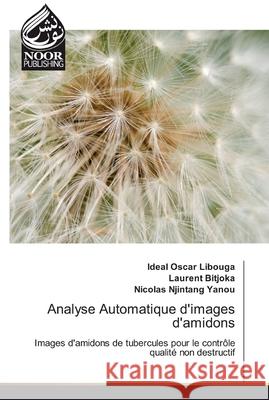 Analyse Automatique d'images d'amidons Libouga, Ideal Oscar 9786202359610 Noor Publishing - książka