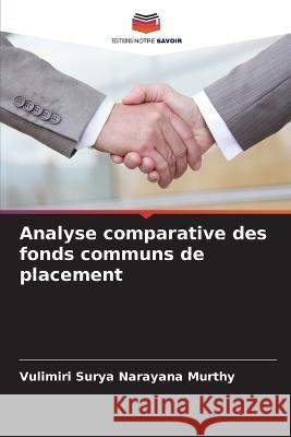 Analyse comparative des fonds communs de placement Vulimiri Sury 9786205306246 Editions Notre Savoir - książka