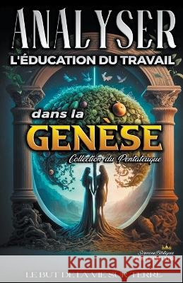Analyse de L'enseignement au Travail dans la Genese Sermons Bibliques   9798223477549 Seminit Publications - książka