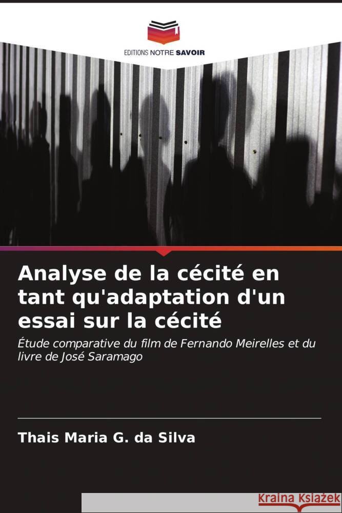 Analyse de la cécité en tant qu'adaptation d'un essai sur la cécité G. da Silva, Thais Maria 9786206602484 Editions Notre Savoir - książka