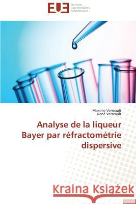 Analyse de la Liqueur Bayer Par Réfractométrie Dispersive Collectif 9783841741196 Editions Universitaires Europeennes - książka
