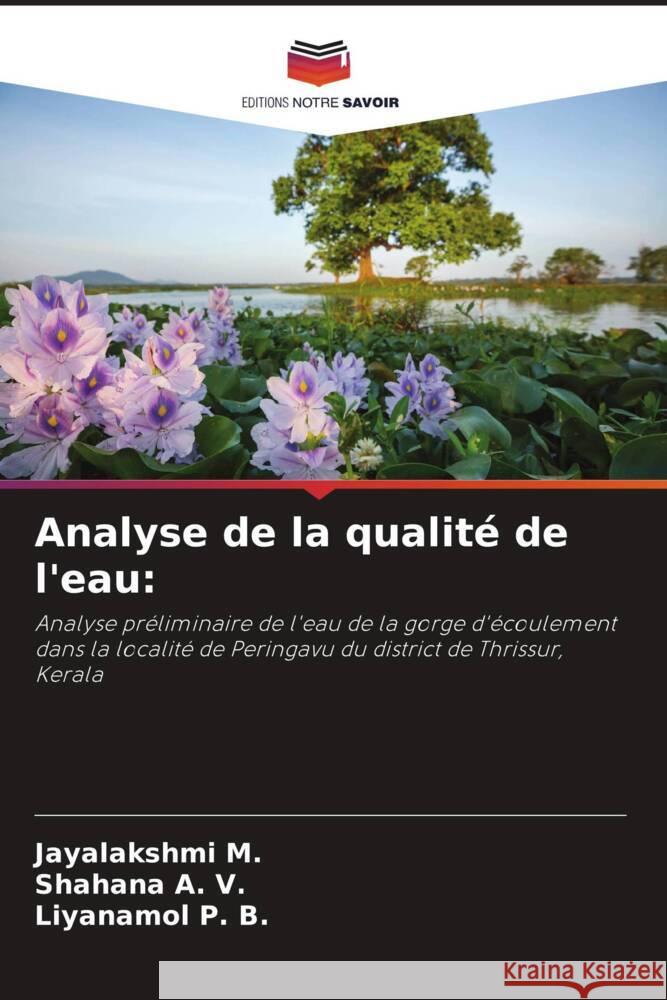 Analyse de la qualité de l'eau: M., Jayalakshmi, A. V., Shahana, P. B., Liyanamol 9786205157435 Editions Notre Savoir - książka