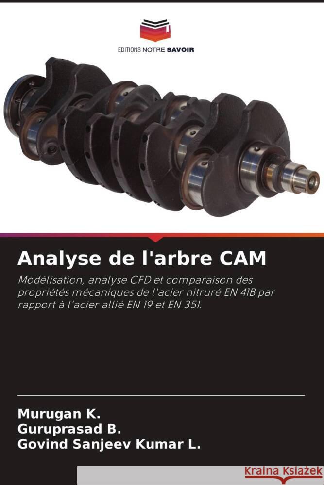 Analyse de l'arbre CAM K., Murugan, B., Guruprasad, L., Govind Sanjeev Kumar 9786204865232 Editions Notre Savoir - książka