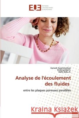 Analyse de l'écoulement des fluides Swaminathan, Ganesh 9786139541447 Éditions universitaires européennes - książka