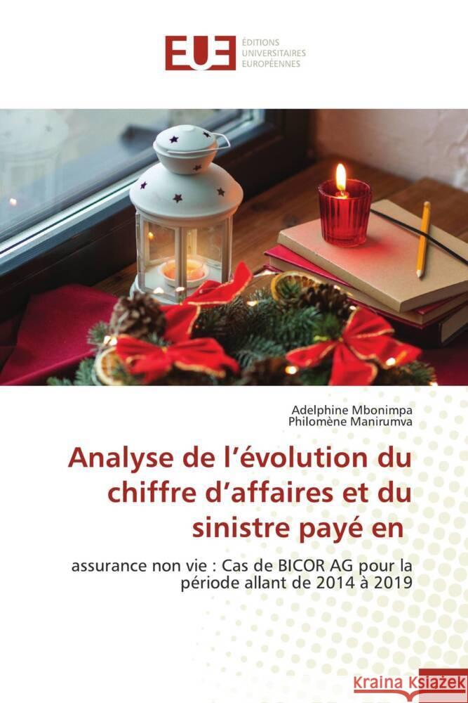 Analyse de l'évolution du chiffre d'affaires et du sinistre payé en Mbonimpa, Adelphine, Manirumva, Philomène 9786138422006 Éditions universitaires européennes - książka