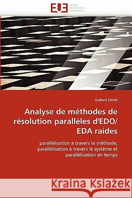 Analyse de Méthodes de Résolution Parallèles d'Edo/Eda Raides David-G 9786131533365 Editions Universitaires Europeennes - książka