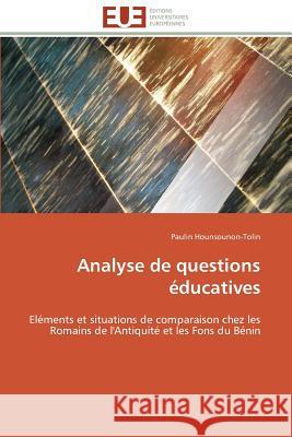 Analyse de Questions Éducatives Hounsounon-Tolin-P 9786131588723 Editions Universitaires Europeennes - książka