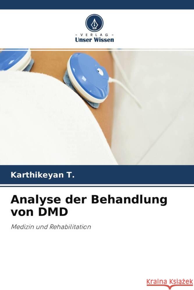 Analyse der Behandlung von DMD T., Karthikeyan 9786204635361 Verlag Unser Wissen - książka