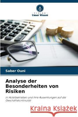 Analyse der Besonderheiten von Risiken Saber Ouni   9786202926928 Verlag Unser Wissen - książka