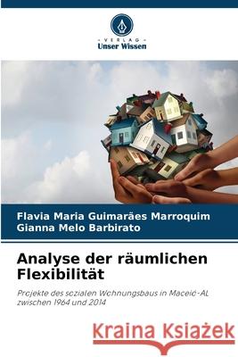 Analyse der räumlichen Flexibilität Marroquim, Flavia Maria Guimarães, Barbirato, Gianna Melo 9786208808273 Verlag Unser Wissen - książka