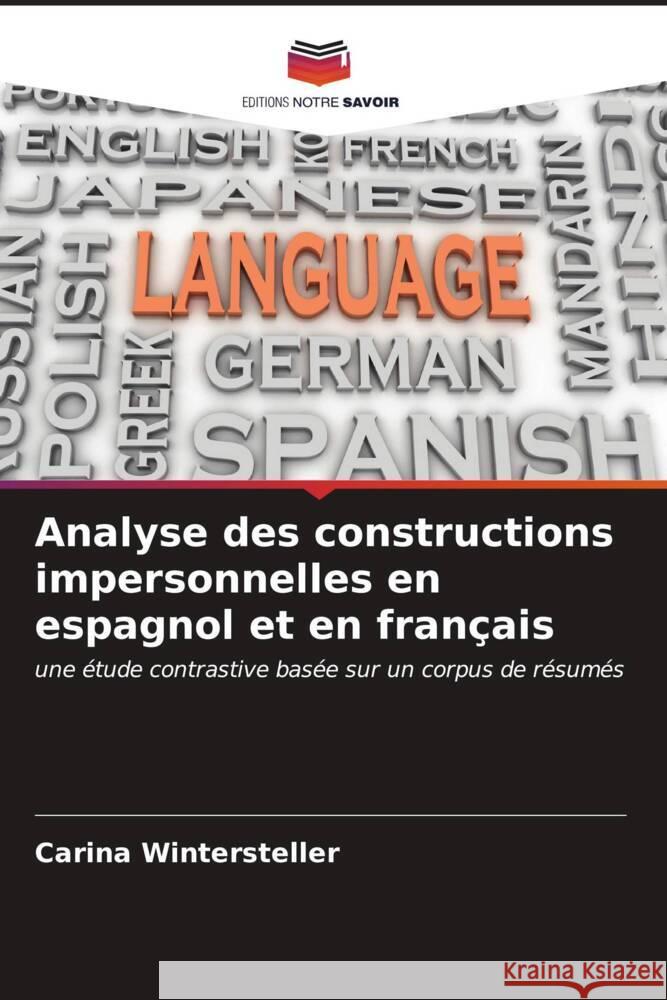 Analyse des constructions impersonnelles en espagnol et en français Wintersteller, Carina 9786206526605 Editions Notre Savoir - książka