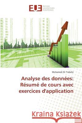 Analyse des données: Résumé de cours avec exercices d'application Trabelsi, Mohamed Ali 9783639522945 Éditions universitaires européennes - książka