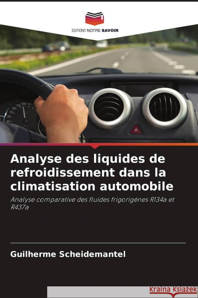 Analyse des liquides de refroidissement dans la climatisation automobile Guilherme Scheidemantel 9786207313310 Editions Notre Savoir - książka