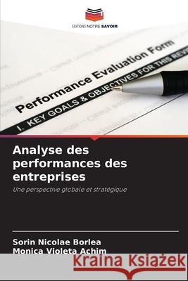 Analyse des performances des entreprises Sorin Nicolae Borlea Monica Violeta Achim 9786207627608 Editions Notre Savoir - książka