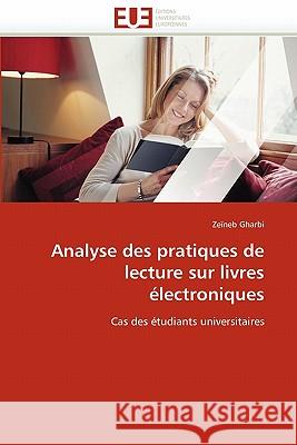 Analyse des pratiques de lecture sur livres électroniques Gharbi-Z 9786131543265 Editions Universitaires Europeennes - książka