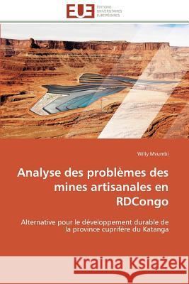 Analyse Des Problèmes Des Mines Artisanales En Rdcongo Mvumbi-W 9786131593826 Editions Universitaires Europeennes - książka