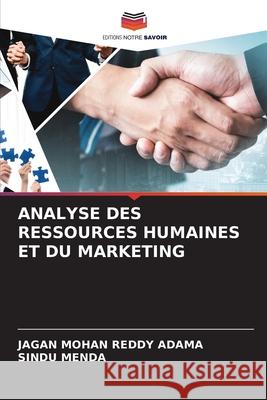 Analyse Des Ressources Humaines Et Du Marketing Jagan Mohan Reddy Adama Sindu Menda 9786207699056 Editions Notre Savoir - książka