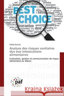 Analyse Des Risques Sanitaires Dus Aux Intoxications Alimentaires Rachidi-H 9783841635310 Omniscriptum - książka