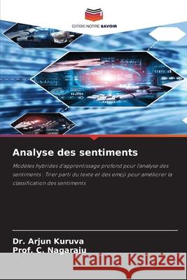 Analyse des sentiments Kuruva, Dr. Arjun, Nagaraju, Prof. C. 9786209384912 Editions Notre Savoir - książka