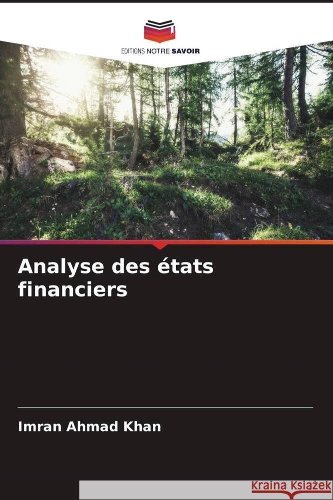 Analyse des états financiers Khan, Imran Ahmad 9786205232514 Editions Notre Savoir - książka