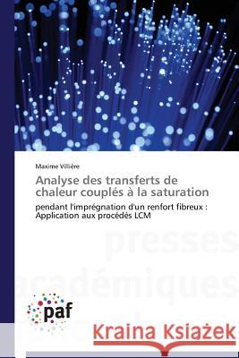 Analyse Des Transferts de Chaleur Couples A La Saturation Villiere Maxime 9783838171067 Presses Academiques Francophones - książka