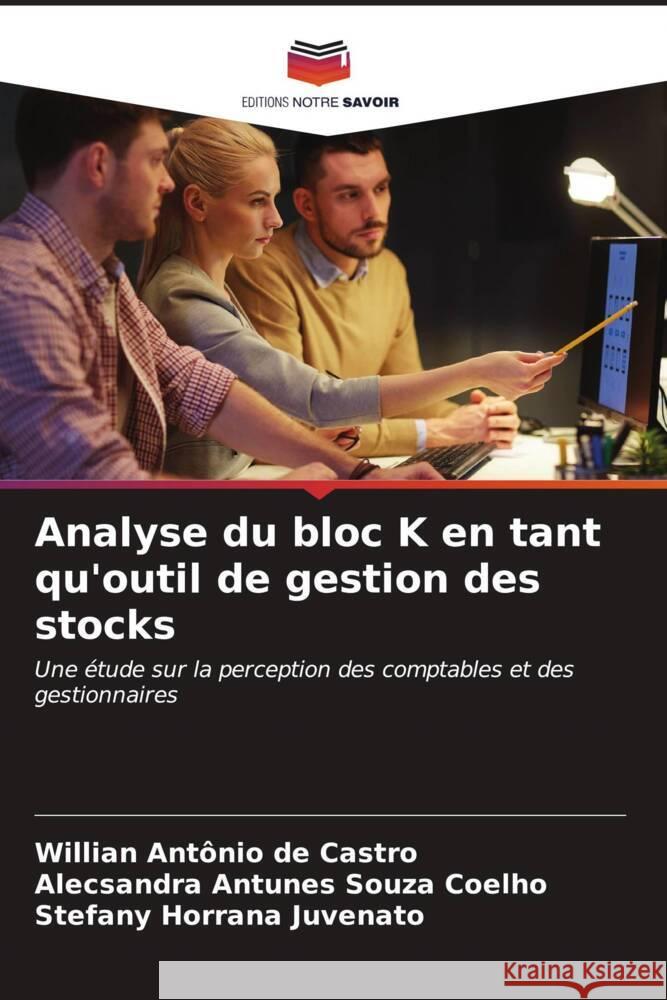 Analyse du bloc K en tant qu'outil de gestion des stocks de Castro, Willian Antônio, Antunes Souza Coelho, Alecsandra, Horrana Juvenato, Stefany 9786206588351 Editions Notre Savoir - książka