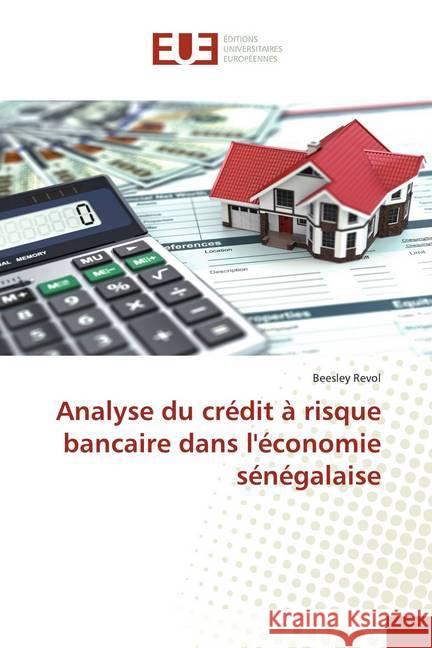 Analyse du crédit à risque bancaire dans l'économie sénégalaise Revol, Beesley 9786139561759 Éditions universitaires européennes - książka