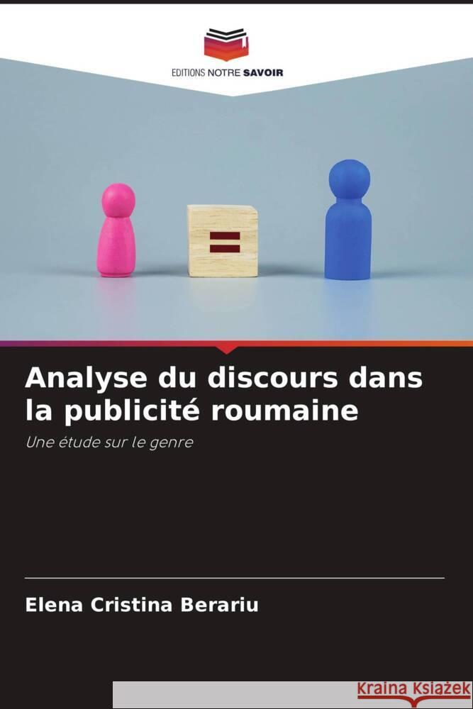Analyse du discours dans la publicit? roumaine Elena Cristina Berariu 9786208122706 Editions Notre Savoir - książka