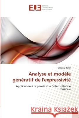 Analyse et mode le ge ne ratif de l''expressivite Beller-G 9786131560880 Editions Universitaires Europeennes - książka