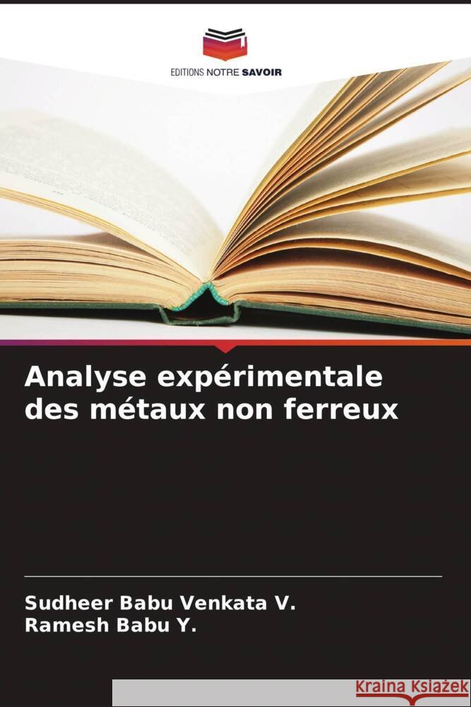 Analyse exp?rimentale des m?taux non ferreux Sudheer Babu Venkat Ramesh Bab 9786207294022 Editions Notre Savoir - książka