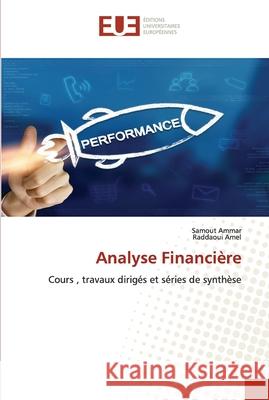 Analyse Financière Ammar, Samout 9786203423716 Editions Universitaires Europeennes - książka