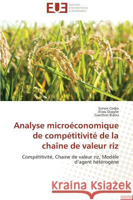 Analyse Microéconomique de Compétitivité de la Chaîne de Valeur Riz Collectif 9786131590405 Editions Universitaires Europeennes - książka