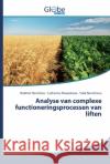Analyse van complexe functioneringsprocessen van liften Nemtinov, Vladimir; Manankova, Catherine; Nemtinova, Yulia 9786200509864 GlobeEdit