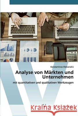 Analyse von Märkten und Unternehmen Sfakianakis, Konstantinos 9786200664099 AV Akademikerverlag - książka