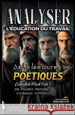 Analyser L'education du Travail dans les Livres Poetiques Sermons Bibliques   9798223179054 Seminit Publications - książka
